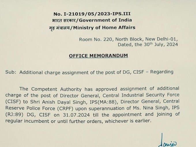 DG CRPF अनीश सिंह को DG CISF अतिरिक्त चार्ज दिया गया